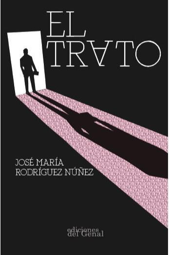El trato (Ediciones del Genal). Asistente editorial.